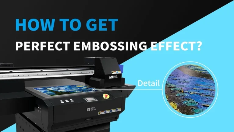 How to get perfect embossing effect with SinoColor UV flatbed printer